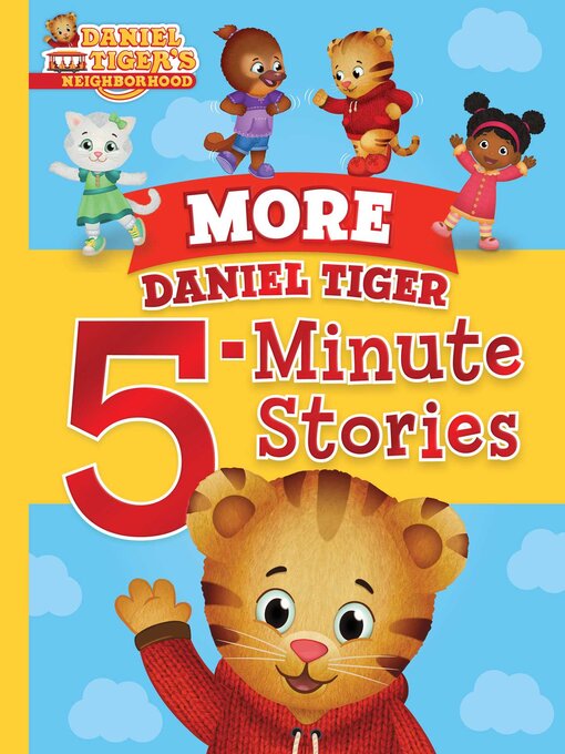 Title details for More Daniel Tiger 5-Minute Stories by Various - Wait list